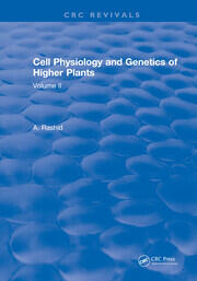 Cell Physiology and Genetics of Higher Plants: Volume II book cover