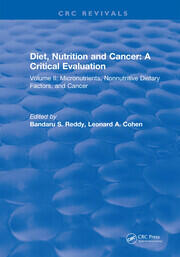 Diet, Nutrition and Cancer: A Critical Evaluation: Volume II book cover