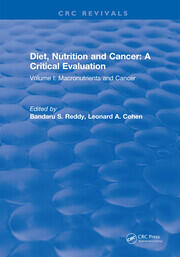 Diet, Nutrition and Cancer: A Critical Evaluation: Volume I book cover