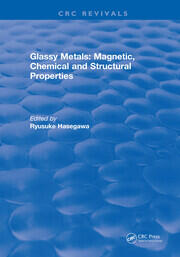 Glassy Metals: Magnetic, Chemical and Structural Properties book cover
