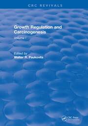 Growth Regulation and Carcinogenesis: Volume I book cover