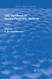 Handbook of Natural Pesticides: Methods: Volume II: Isolation and Identification book cover