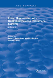 Insect Suppression with Controlled Release Pheromone Systems: Volume II book cover