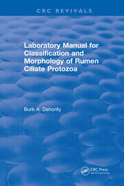 Laboratory Manual for Classification and Morphology of Rumen Ciliate Protozoa book cover