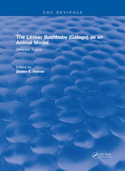 The Lesser Bushbaby (Galago) as an Animal Model: Selected Topics book cover