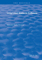 Long Lived States In Collisions book cover