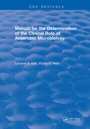 Manual for the Determination of the Clinical Role of Anaerobic Microbiology book cover