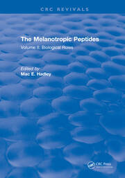 The Melanotropic Peptides: Volume II: Biological Roles book cover