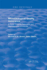 Microbiological Quality Assurance: A Guide Towards Relevance and Reproducibility of Inocula book cover