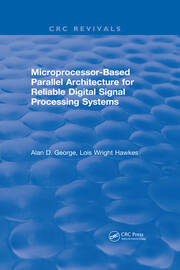 Microprocessor-Based Parallel Architecture for Reliable Digital Signal Processing Systems book cover