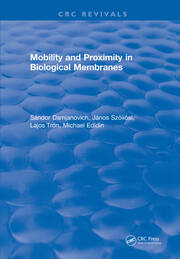 Mobility and Proximity in Biological Membranes book cover