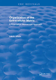 Organization of the Extracellular Matrix: A Polarization Microscopic Approach book cover