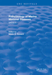 Pathobiology Of Marine Mammal Diseases: Volume I book cover