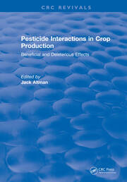 Pesticide Interactions in Crop Production: Beneficial and Deleterious Effects book cover