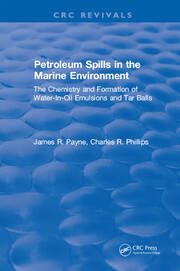 Petroleum Spills in the Marine Environment: The Chemistry and Formation of Water-In-Oil Emulsions and Tar Balls book cover