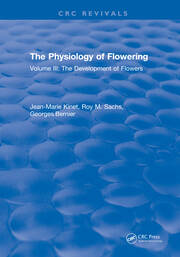 The Physiology of Flowering: Volume III: The Development of Flowers book cover