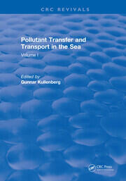 Pollutant Transfer and Transport in The Sea: Volume I book cover