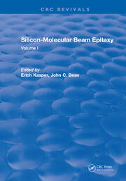 Silicon-Molecular Beam Epitaxy: Volume I book cover