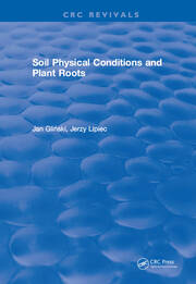Soil Physical Conditions and Plant Roots book cover