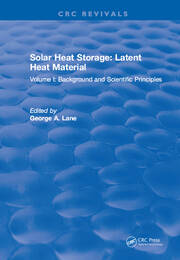 Solar Heat Storage: Volume I: Latent Heat Material book cover