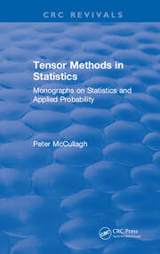Tensor Methods in Statistics: Monographs on Statistics and Applied Probability book cover