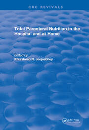 Total Parenteral Nutrition in the Hospital and at Home book cover