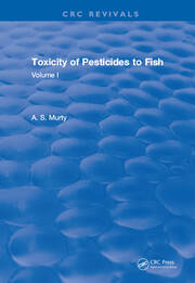 Toxicity Of Pesticides To Fish: Volume I book cover