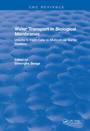 Water Transport and Biological Membranes: Volume 2 book cover