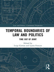 Temporal Boundaries of Law and Politics: Time Out of Joint book cover