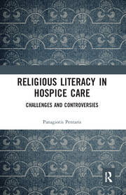 Religious Literacy in Hospice Care: Challenges and Controversies book cover