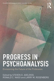 Progress in Psychoanalysis: Envisioning the future of the profession book cover