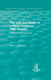 The Life and Death of a Rural American High School (1995): Farewell Little Kanawha book cover