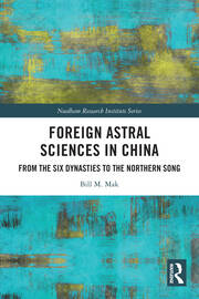 Foreign Astral Sciences in China: From the Six Dynasties to the Northern Song book cover