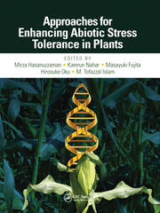 Approaches for Enhancing Abiotic Stress Tolerance in Plants book cover