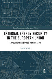 External Energy Security in the European Union: Small Member States' Perspective book cover