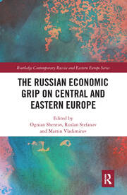 The Russian Economic Grip on Central and Eastern Europe book cover