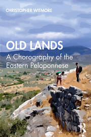 Old Lands: A Chorography of the Eastern Peloponnese book cover