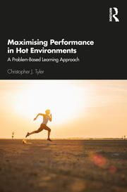 Maximising Performance in Hot Environments: A Problem-Based Learning Approach book cover