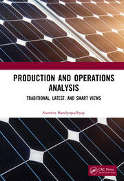 Production and Operations Analysis: Traditional, Latest, and Smart Views book cover