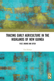 Tracing Early Agriculture in the Highlands of New Guinea: Plot, Mound and Ditch book cover
