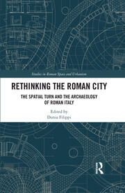 Rethinking the Roman City: The Spatial Turn and the Archaeology of Roman Italy book cover