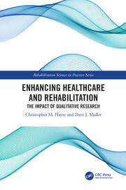 Enhancing Healthcare and Rehabilitation: The Impact of Qualitative Research book cover
