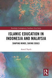 Islamic Education in Indonesia and Malaysia: Shaping Minds, Saving Souls book cover