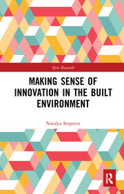 Making Sense of Innovation in the Built Environment book cover