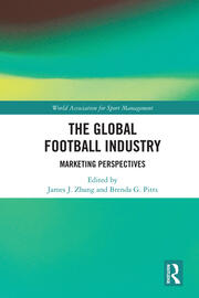 The Global Football Industry: Marketing Perspectives book cover