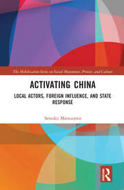 Activating China: Local Actors, Foreign Influence, and State Response book cover