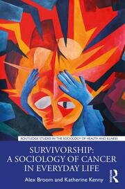 Survivorship: A Sociology of Cancer in Everyday Life book cover