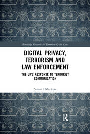 Digital Privacy, Terrorism and Law Enforcement: The UK's Response to Terrorist Communication book cover