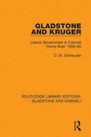 Gladstone and Kruger: Liberal Government & Colonial 'Home Rule' 1880-85 book cover