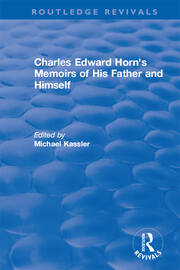 Routledge Revivals: Charles Edward Horn's Memoirs of His Father and Himself (2003) book cover